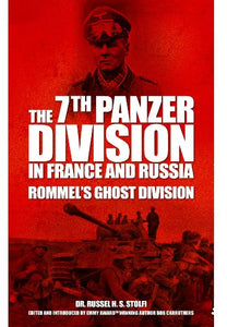 7th Panzer Division in France and Russia 