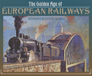 Golden Age of European Railways 