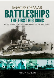 Battleships: The First Big Guns 