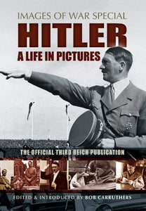 Hitler: A Life in Pictures 