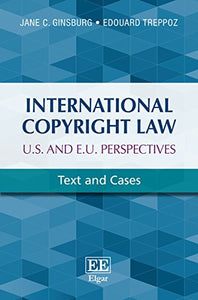 International Copyright Law: U.S. and E.U. Perspectives 