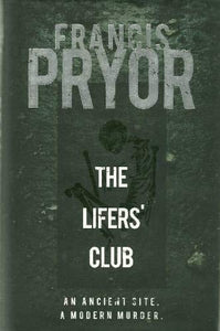 THE LIFERS' CLUB. An Ancient Site, A Modern Murder. 