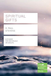 Spiritual Gifts (Lifebuilder Study Guides) 