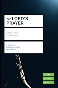 The Lord's Prayer (Lifebuilder Study Guides) 