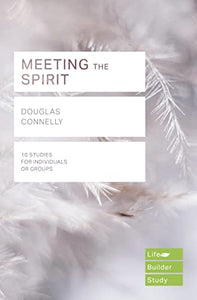 Meeting the Spirit (Lifebuilder Study Guides) 