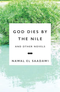 God Dies by the Nile and Other Novels 