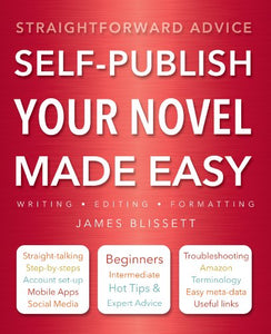 Self-Publish Your Novel Made Easy 