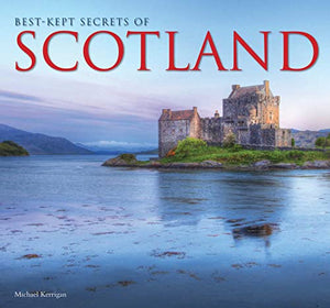 Best-Kept Secrets of Scotland 