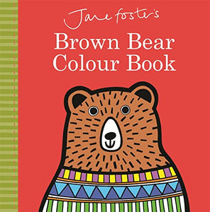 Jane Foster's Brown Bear Colour Book 