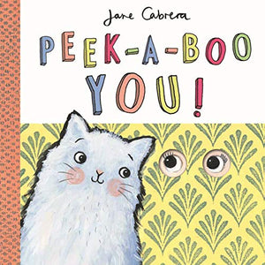 Jane Cabrera - Peek-a-boo You! 