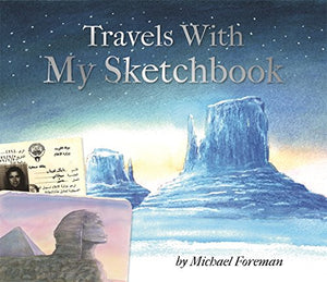 Michael Foreman: Travels With My Sketchbook 