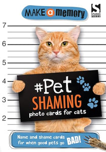 Make a Memory #Pet Shaming Cat 