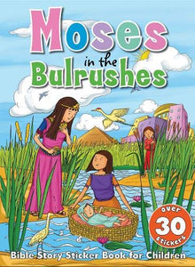 Bible Story Sticker Book for Children: Moses in the Bulrushes 