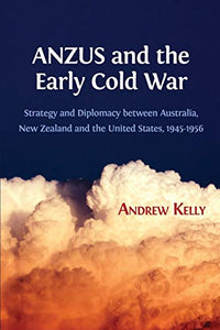 ANZUS and the Early Cold War 