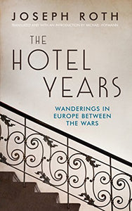 The Hotel Years 