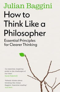 How to Think Like a Philosopher 