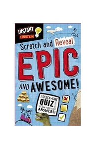 Instant Einstein Scratch and Reveal Epic and Awesome! Th Quick-fire Quiz with Scratch-off Answers! [Ring-bound Board-book] 