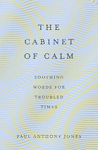 The Cabinet of Calm 