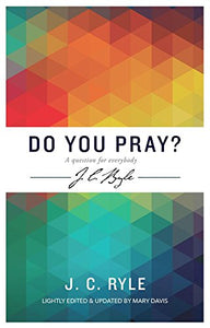 Do you pray? A question for everybody 