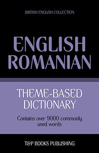 Theme-based dictionary British English-Romanian - 9000 words 