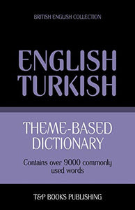 Theme-based dictionary British English-Turkish - 9000 words 