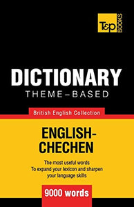 Theme-based dictionary British English-Chechen - 9000 words 