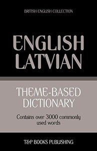 Theme-based dictionary British English - Latvian - 3000 words 