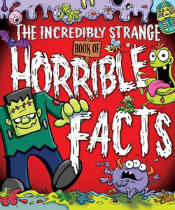 The Incredibly Strange Book of Facts 