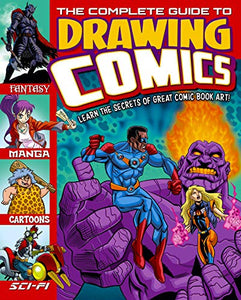 The Complete Guide to Drawing Comics 