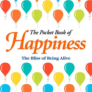 The Pocket Book of Happiness 