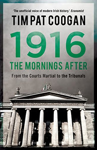 1916: The Mornings After 