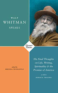 Walt Whitman Speaks 