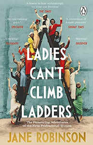 Ladies Can’t Climb Ladders 