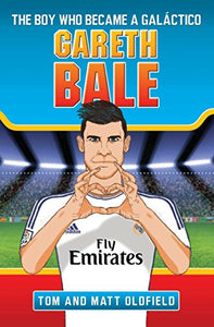 Gareth Bale - The Boy Who Became A Galactico 