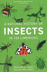 A Natural History of Insects in 100 Limericks 