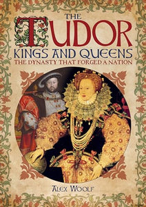 The Tudor Kings & Queens 