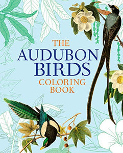 The Audubon Birds Coloring Book 