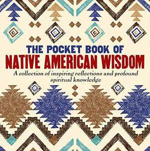 The Pocket Book of Native American Wisdom 