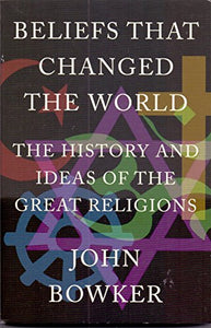 BELIEFS THAT CHANGED THE WORLD (REMAINDER) 