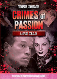 Crimes of Passion: Love Kills 