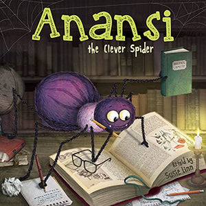 Anansi the Clever Spider 