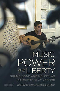 Music, Power and Liberty 