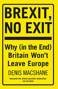 Brexit, No Exit 