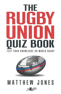 Rugby Union Quiz Book, The 