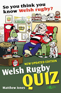 So You Think You Know Welsh Rugby? - Welsh Rugby Quiz 