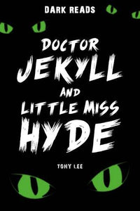 Doctor Jekyll and Little Miss Hyde 