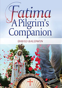 Fatima: A Pilgrim's Companion 