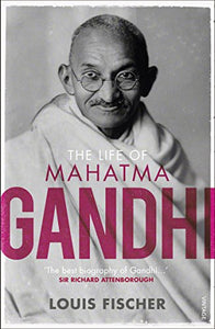 The Life of Mahatma Gandhi 