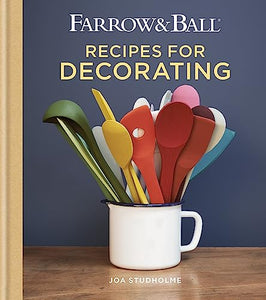 Farrow & Ball Recipes for Decorating 