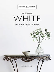 The White Company, For the Love of White 